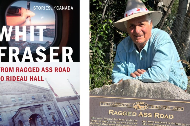 The cover to Whit Fraser's new memoir, left, and the author behind Yellowknife's Ragged Ass Road sign in a submitted photo.